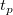 t_p