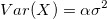 Var(X)=\alpha \sigma ^2