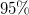 95\%