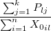 \frac{ \sum_{j=1}^{k} P_{lj} }{ \sum_{i=1}^{n} {X_0}_{il} }