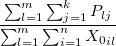 \frac{ \sum_{l=1}^{m} \sum_{j=1}^{k} P_{lj} }{ \sum_{l=1}^{m} \sum_{i=1}^{n} {X_0}_{il} }