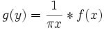  g(y)=\frac 1{\pi x}*f(x) \,\!
