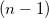 (n-1)