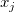 x_j