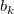 b_k