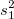 s_1^2\,\!