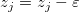 z_j=z_j-\varepsilon