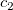 c_2\,