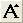 Image:Button_Increase_Font.png