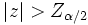 \left| z\right| >Z_{\alpha /2}