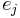 e_j\ 