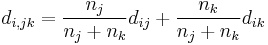 d_{i,jk}=\frac{n_j}{n_j+n_k}d_{ij}+\frac{n_k}{n_j+n_k}d_{ik}\ 