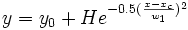 y=y_0+He^{-0.5(\frac{x-x_c}{w_1})^2}