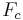\ F_c