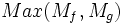  Max(M_f,M_g) \,\!