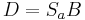 D=S_aB\ 
