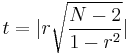 
 t = |r\sqrt{\frac{N-2}{1-r^2}}|
 