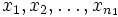 x_1,x_2,\ldots ,x_{n_1}\,\!