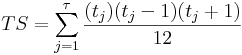 TS=\sum_{j=1}^\tau \frac{(t_j)(t_j-1)(t_j+1)}{12}\,