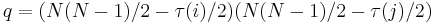 q=(N(N-1)/2-\tau(i)/2)(N(N-1)/2-\tau(j)/2)\;