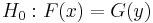 H_0: F(x) = G(y)\,