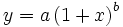 y=a\left( 1+x\right) ^b