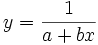 y=\frac 1{a+bx}