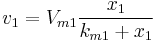 v_1=V_{m1}\frac{x_1}{k_{m1}+x_1}