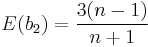 E(b_2)=\frac{3(n-1)}{n+1}
