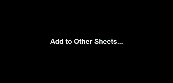 Add to Other Sheets EX.gif