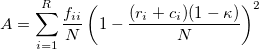  A = \sum_{i=1}^R \frac{f_{ii}}{N} \left( 1-\frac{(r_i+c_i)(1- \kappa)}{N} \right)^2