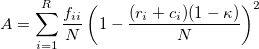  A = \sum_{i=1}^R \frac{f_{ii}}{N} \left( 1-\frac{(r_i+c_i)(1- \kappa)}{N} \right)^2