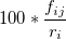 100*\frac{f_{ij}}{r_i}