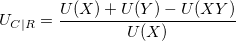U_{C|R} = \frac{U(X)+U(Y)-U(XY)}{U(X)}