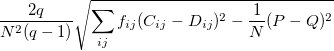 \frac{2q}{N^2(q-1)}\sqrt{\sum_{ij}f_{ij}(C_{ij}-D_{ij})^2-\frac{1}{N}(P-Q)^2}