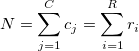 N = \sum_{j=1}^{C}c_j = \sum_{i=1}^{R}r_i