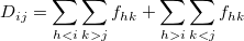 D_{ij} = \sum_{h<i}\sum_{k>j}f_{hk}+\sum_{h>i}\sum_{k<j}f_{hk}