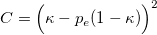 C = \Bigl( \kappa - p_e( 1-\kappa ) \Bigr)^2