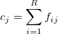 c_j = \sum_{i=1}^{R}f_{ij}