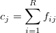 c_j = \sum_{i=1}^{R}f_{ij}
