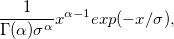 \frac{1}{\Gamma(\alpha)\sigma^\alpha}x^{\alpha -1} exp(-x/\sigma),