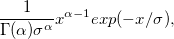 \frac{1}{\Gamma(\alpha)\sigma^\alpha}x^{\alpha -1} exp(-x/\sigma),