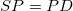 SP=PD\ 