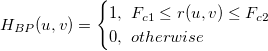 H_{BP}(u,v) = \begin{cases}1,\ F_{c1}\le r(u,v)\le F_{c2} \\0, \ otherwise \end{cases}