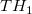 \ TH_1