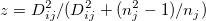 z=D_{ij}^2/(D_{ij}^2+(n_j^2-1)/n_j)