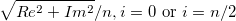 \sqrt{Re^2+Im^2}/n, i=0\mbox{ or }i=n/2\,