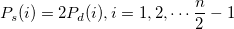 P_s(i)=2P_d(i),i=1,2,\cdots \frac n2-1