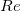 Re\,\!
