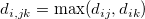 d_{i,jk}=\mathrm{max}(d_{ij},d_{ik})\ 